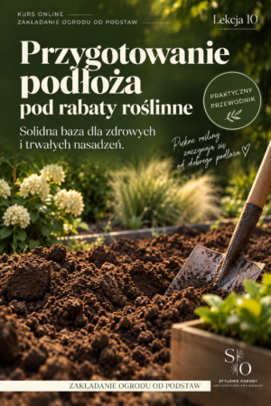 Przygotowanie podłoża pod rabaty roślinne | ZAKŁADANIE OGRODU OD PODSTAW